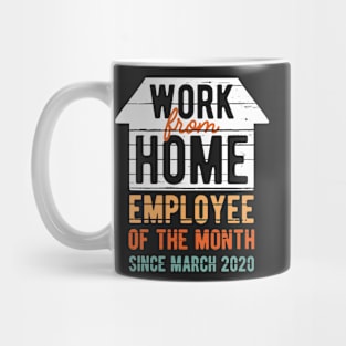 Work From Home Employee Of The Month Lockdown Mug